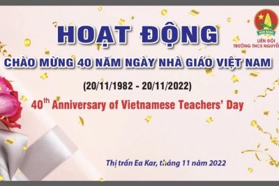 HOẠT ĐỘNG CHÀO MỪNG KỈ NIỆM 40 NĂM NGÀY NHÀ GIÁO VIỆTNAM  20-11.