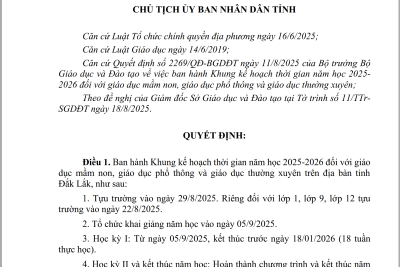 Ủy Ban Nhân Dân Tỉnh Đắk Lắk Ban hành Khung kế hoạch thời gian năm học 2025-2026 đối với giáo dục mầm non, giáo dục phổ thông và giáo dục thường xuyên trên địa bàn tỉnh